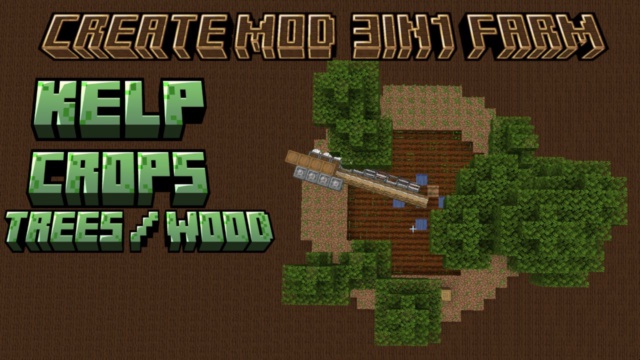 Featured image of Create Mod early game 3in1 Farm: Kelp, Crops, Trees/wood (requires some brass) UPDATED VERSION